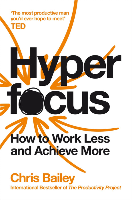 Hyperfocus by Chris Bailey in Paperback