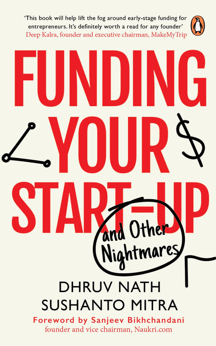 Funding Your Startup by Dhruv Nath & Sushanto Mitra