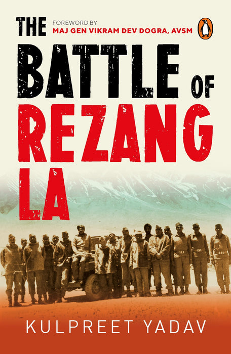 The Battle of Rezang La by Kulpreet Yadav in Paperback