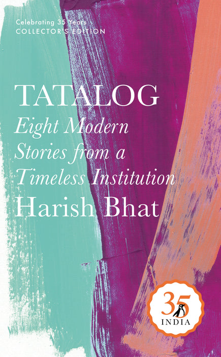 Penguin 35 Collectors Edition: Tatalog by Harish Bhat