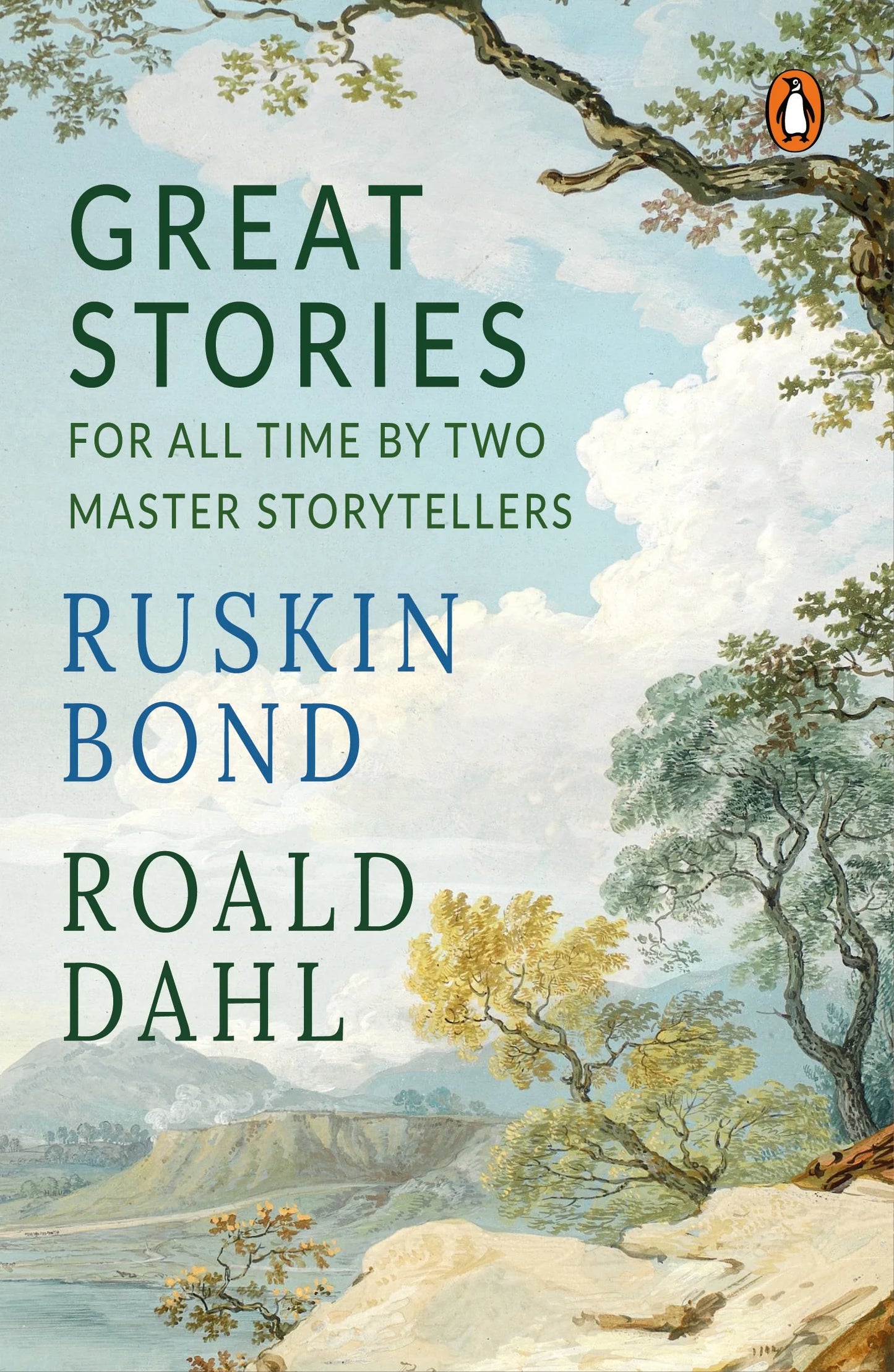 Great Stories For All Time By Two Master Storytellers by Ruskin Bond & Roald Dahl