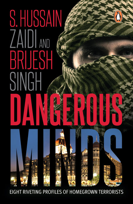 Dangerous Minds by S. Hussain Zaidi & Brijesh Singh in Paperback