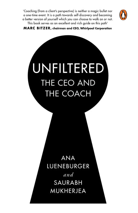 Unfiltered by Ana Lueneburger & Saurabh Mukherjea