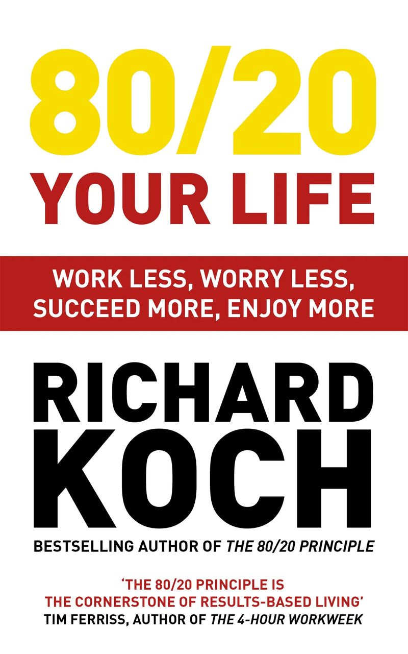 80/20 Dein Leben von Richard Koch