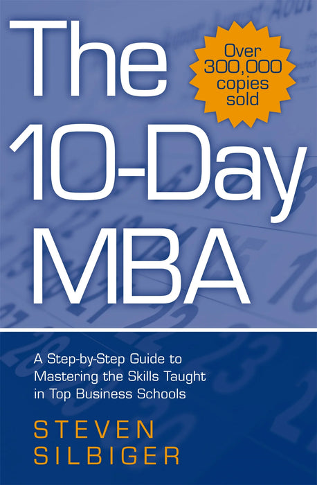 The 10-Day MBA by Steven Silbiger