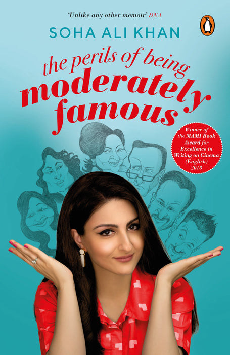 The Perils Of Being Moderately Famous by Soha Ali Khan in Paperback