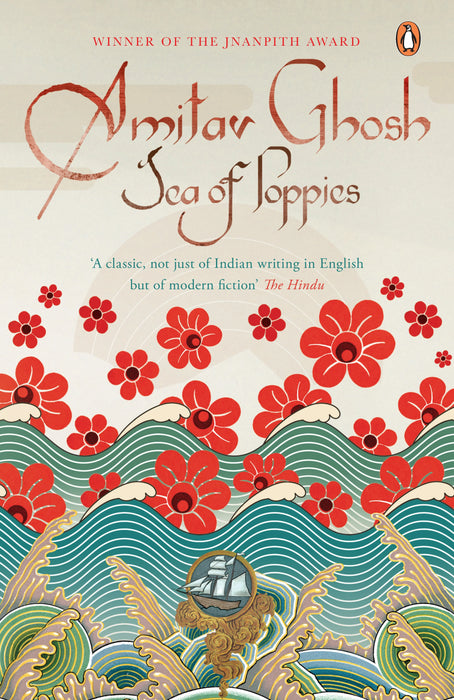 Sea Of Poppies by Amitav Ghosh