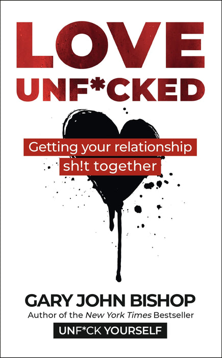 Love Unf*cked by Gary John Bishop in Paperback