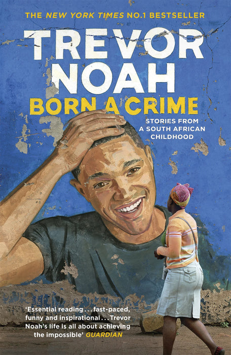 Born A Crime by Trevor Noah in Paperback