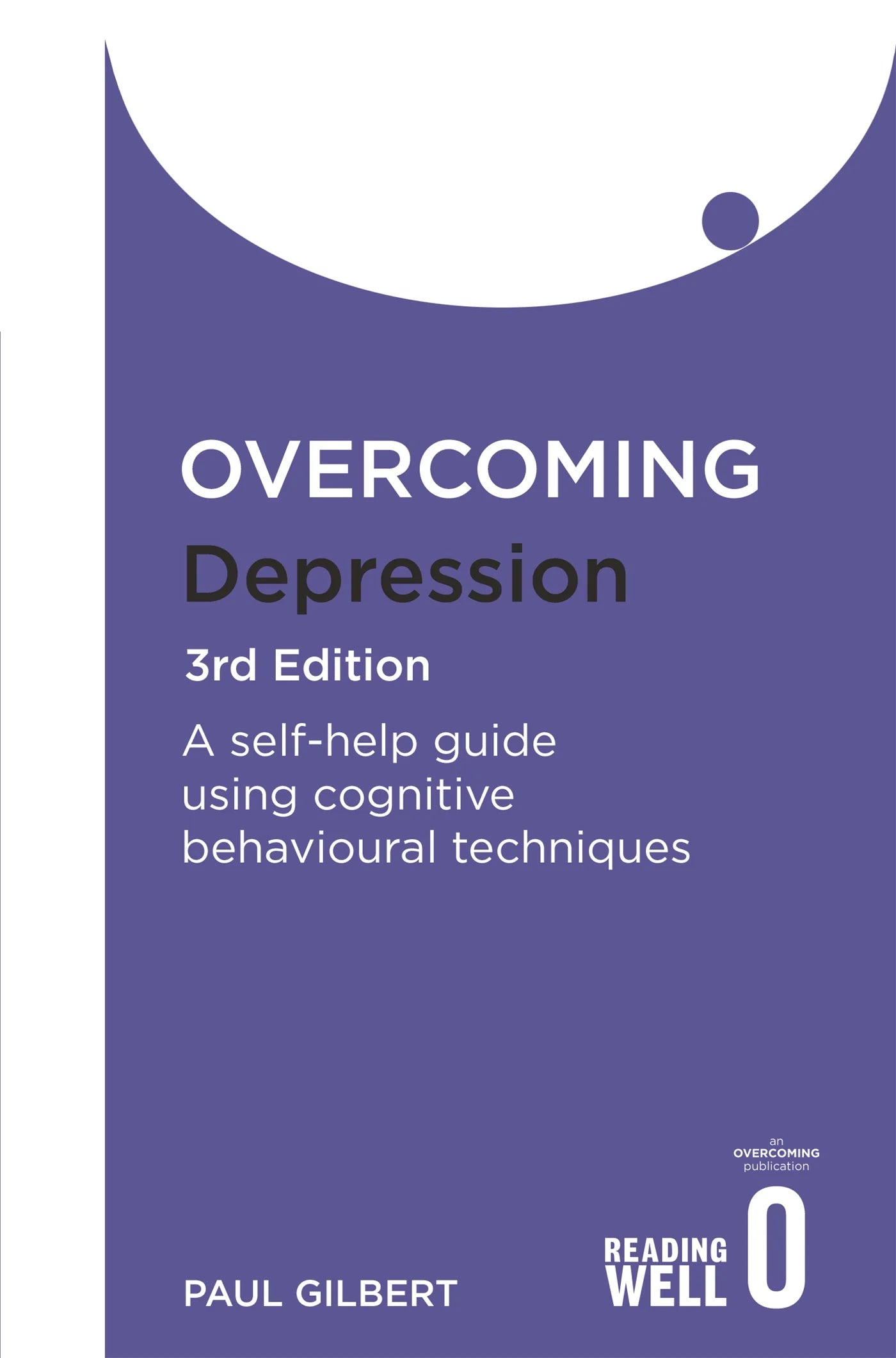 Overcoming Depression 3rd Edition by Paul Gilbert in Paperback