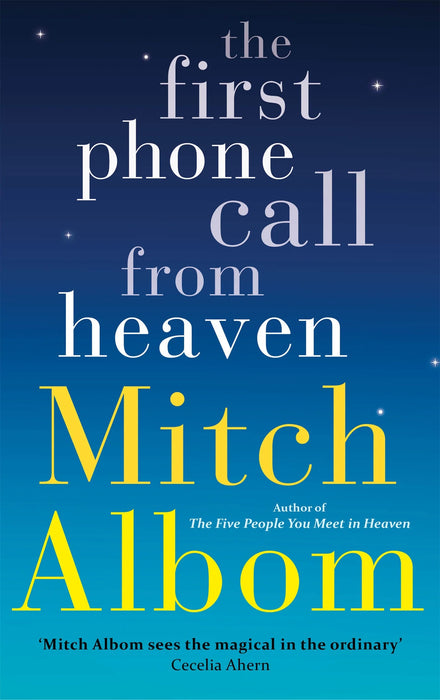 The First Phone Call From Heaven by Mitch Albom