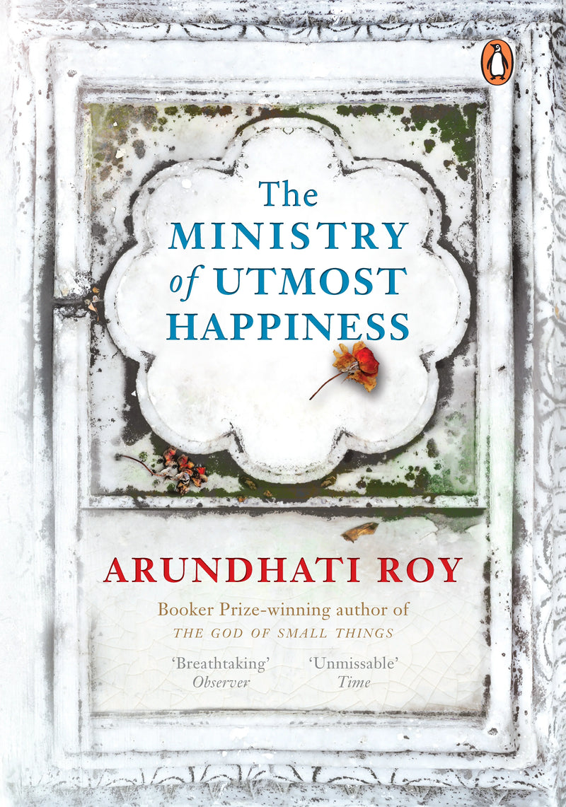 The Ministry Of Utmost Happiness by Arundhati Roy