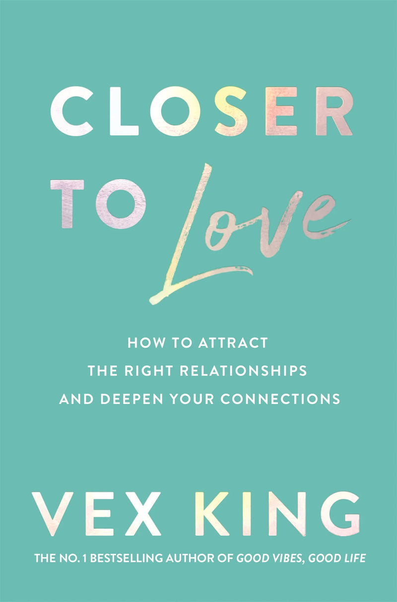 Closer to Love by Vex King in Paperback