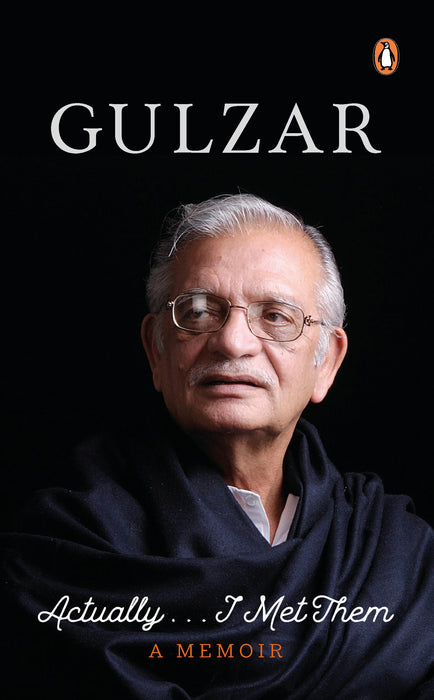 Actually ... I Met Them (Digitally Signed Copy) by Gulzar in Hardcover