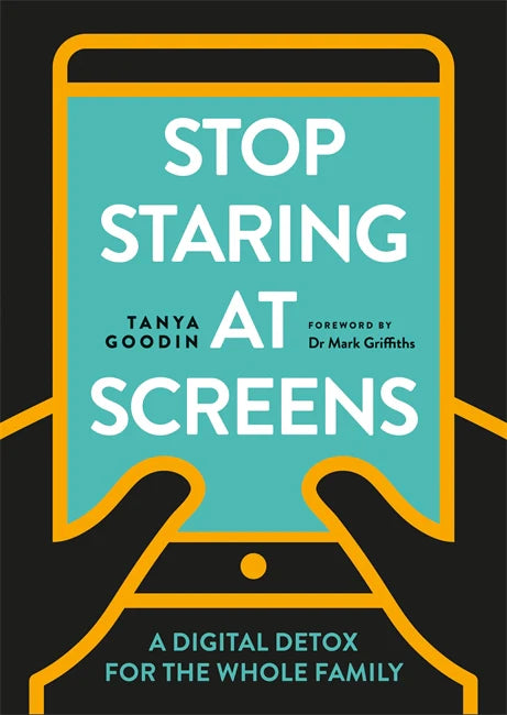 „Stop Staring at Screens“ von Tanya Goodin als Taschenbuch