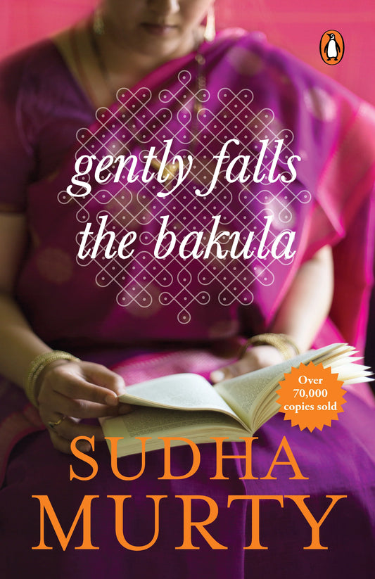 Gently Falls The Bakula by Sudha Murty