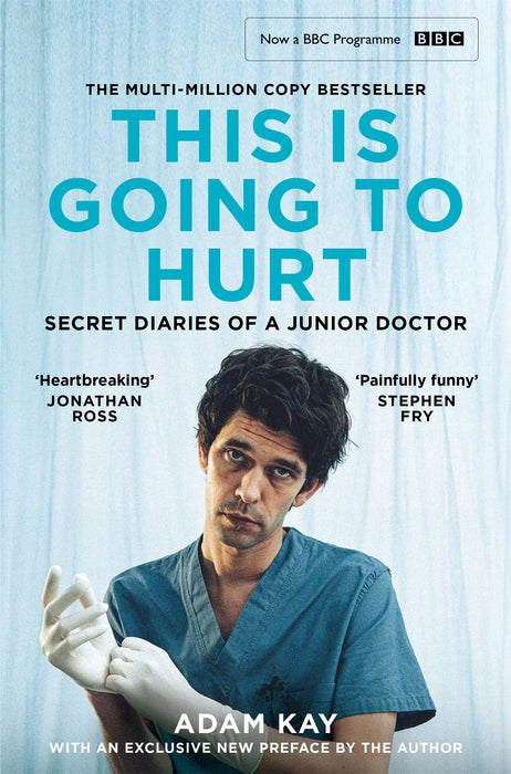 This is Going to Hurt by Adam Kay in Paperback