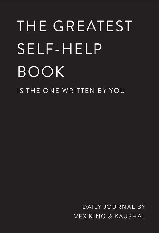 TheGreatest Self-Help Book (is the one written by you) by Vex King & Kaushal in Paperback