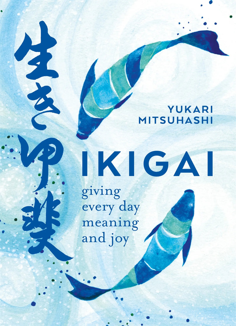 Ikigai by Yukari Mitsuhashi in Paperback